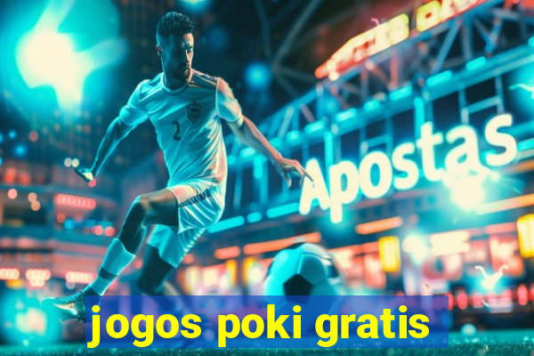 jogos poki gratis